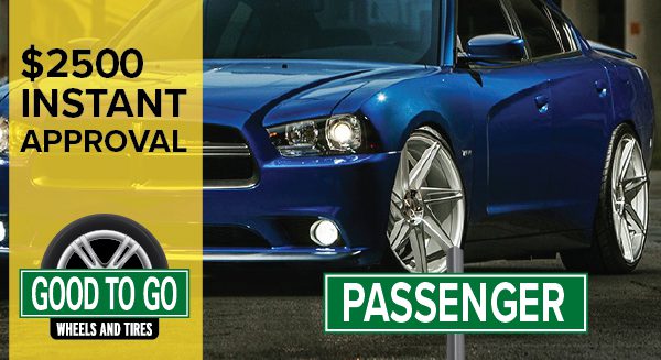 $2500 Instant Approval | GTG Passenger Wheels & Tires